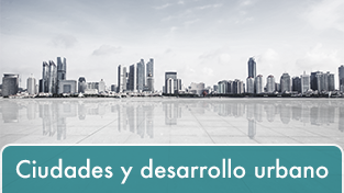 Ciudades y Desarrollo Urbano